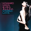 Edward Maya - Stereo Love Radio Edit