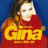 Gina G - Ooh Aah Just A Little Bit