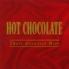 Hot Chocolate - It Started With A Kiss