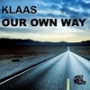 Klaas - Our Own Way