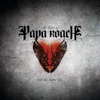 Papa Roach - Last Resort